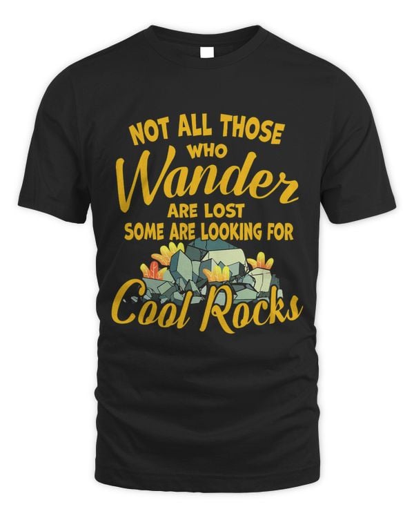 Not All Those Who Wander Geologist Rock Collecting Hiker