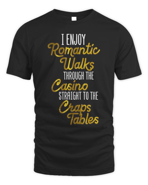 Funny Casino Craps Table Gambling Joke Vegas Romantic Walks