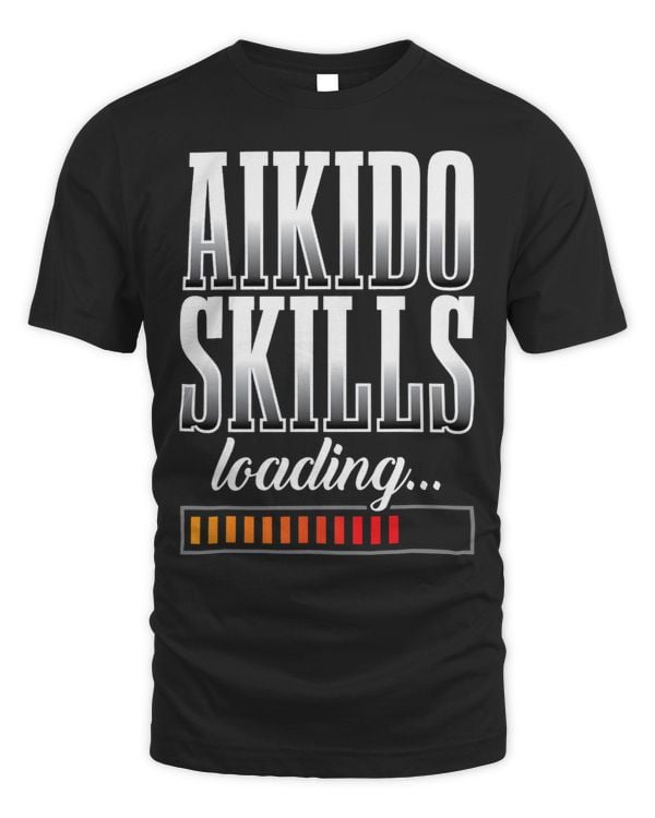 Aikido Skills Loading Funny Martial Art Apparel
