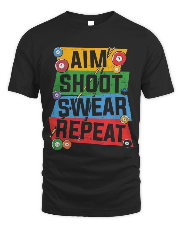 Aim Shoot Swear Repeat Billard Snooker Pool Quote