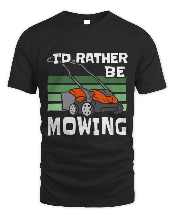 Id Rather Be Mowing Funny Lawn Mower