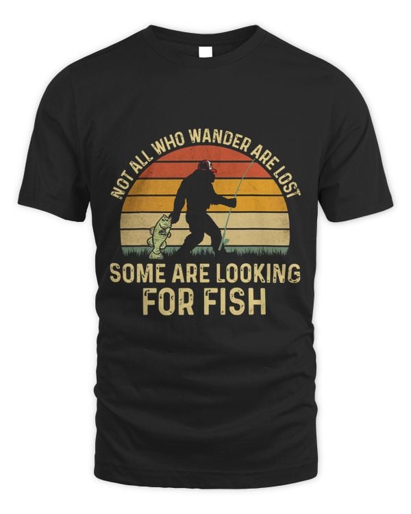 Retro Not All Who Wander Are Lost Some Are Looking For Fish