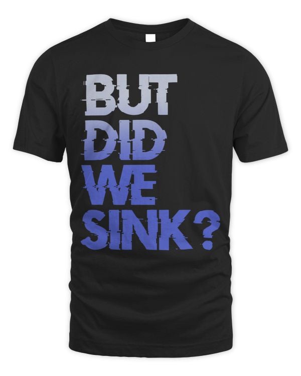 But did we sink sailing nautical Ship Cruise Ocean Sail 28
