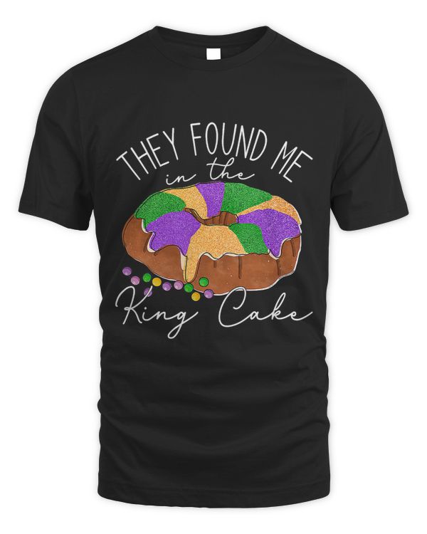 They Found Me In The King Cake NOLA Fun Mardi Gras Toddlers