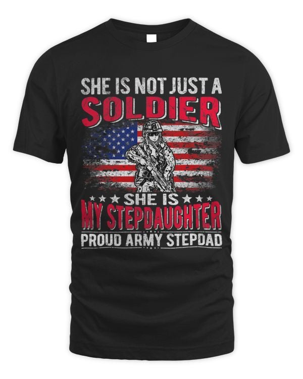 Mens My Stepdaughter Is A Soldier Proud Army Stepdad Military Dad