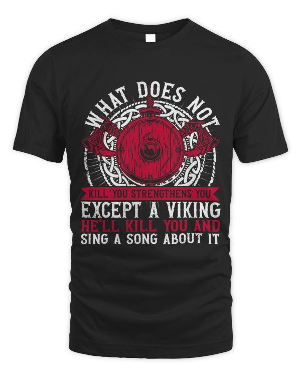 Vikings Will Kill You And Sing Songs Norse Mythology