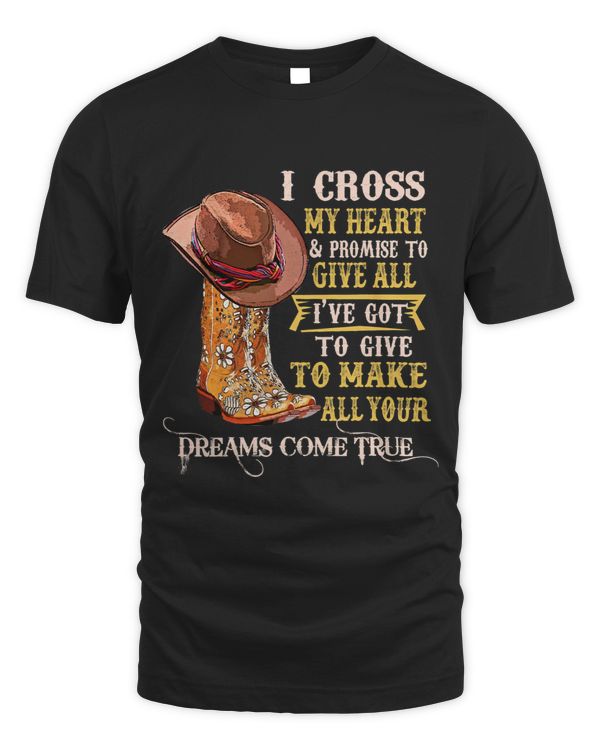 Cowgirl Boots Hat I Cross My Heart Western Country Cowboys 9