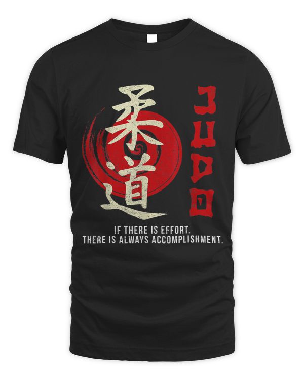 If There Is Effort There Is Accomplishment Judo Judoka 9
