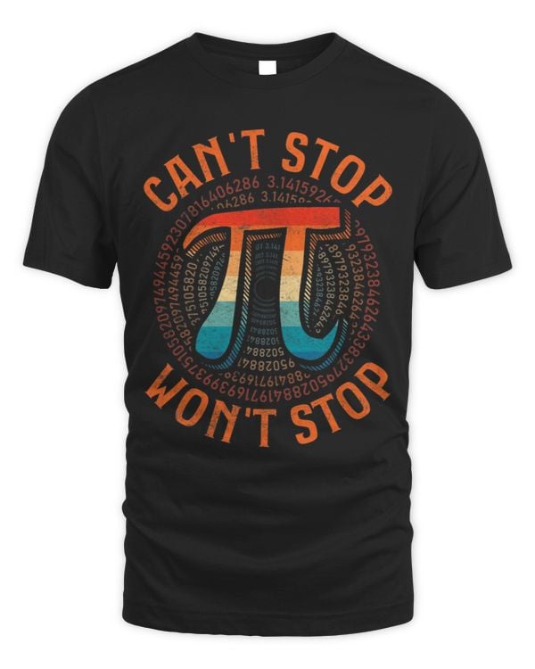 Cant Stop Pi Wont Stop Math Pi Day Funny Maths Club 7