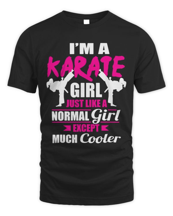 Im A Karate Girl Like A Girl But Cooler Cute Karate Lessons