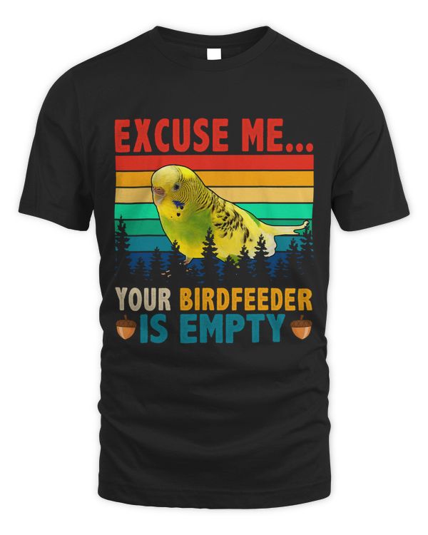 Vintage Retro Your Birdfeeder Is Empty Cute Budgerigar Lover
