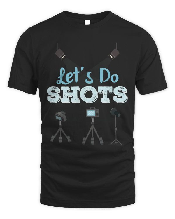 Funny Lets do Shots Photographer Camera Film Gift Men Women