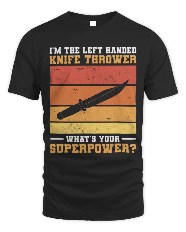 Im The Left Handed Knife Thrower Whats Your Superpower