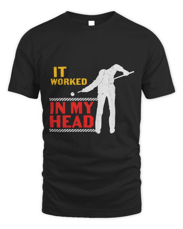 It Worked in my Head Funny Billard Pool Quote