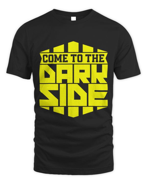 Funny Nerdy Come to the Dark Side Science Fiction Geek