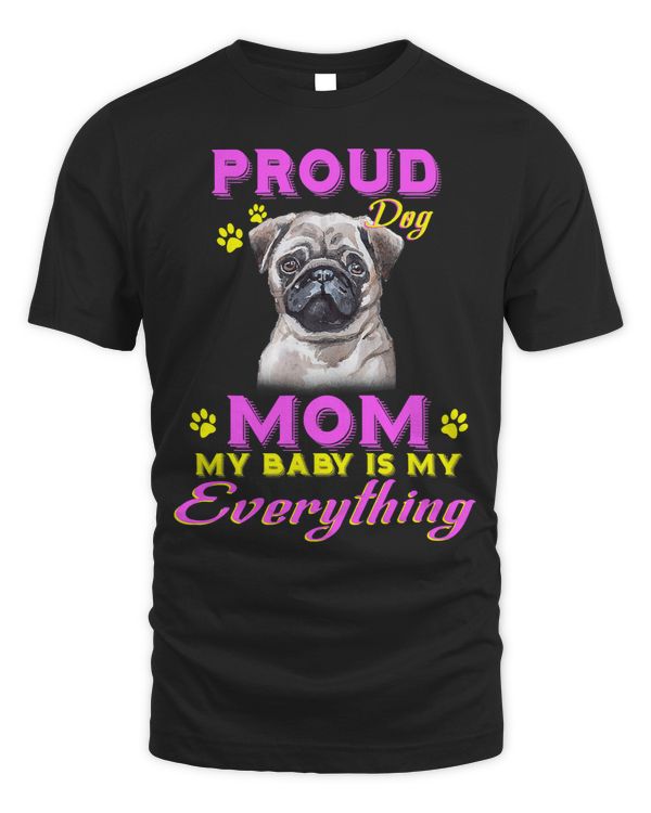 Pug Lover Cute Dogs Proud Dog Pug Mom 136 Pugs Dog