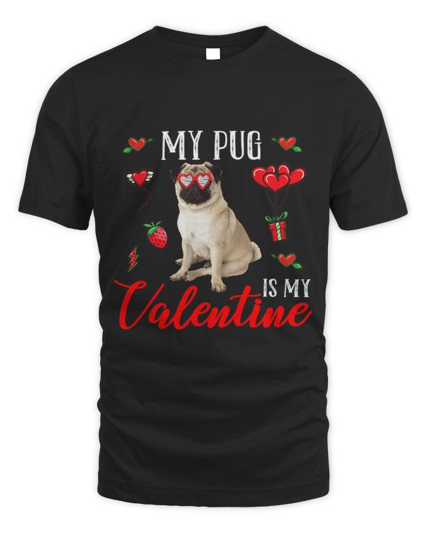 Pug Lover Is My Valentine Funny Valentines Day Heart Dog Lover 179 Pugs Dog