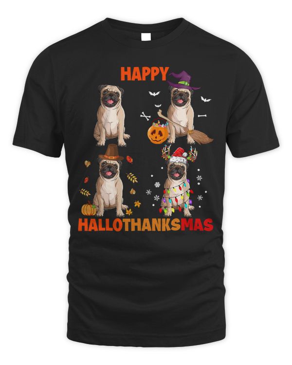 Pug Lover Happy Hallothanksmas Thanksgiving Xmas Halloween 215 Pugs Dog