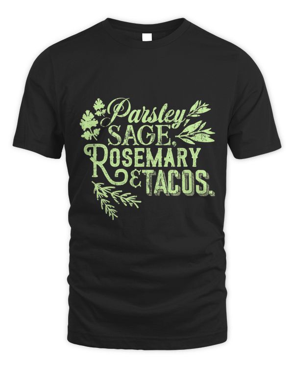 Parsley Sage Rosemary Tacos.