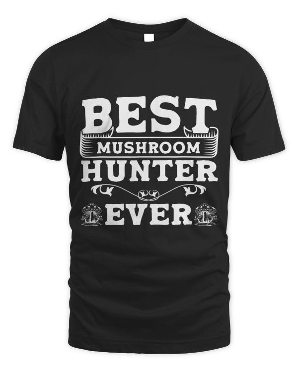 Best Mushroom Hunter ever Mushrooms