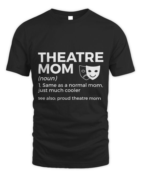 Proud Theatre Mom Definition Actor