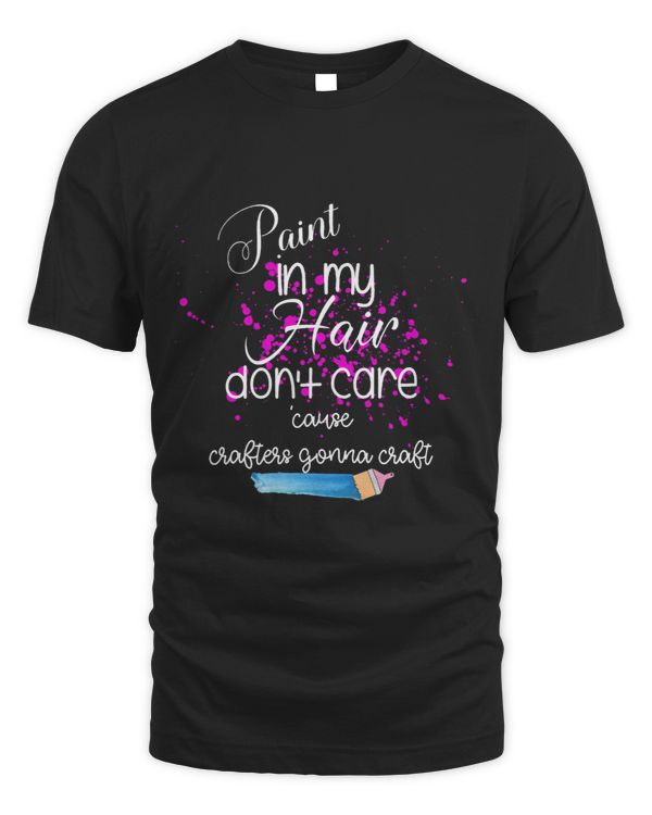 Crafters Gonna Craft Painting Crafting Craft Lover DIY