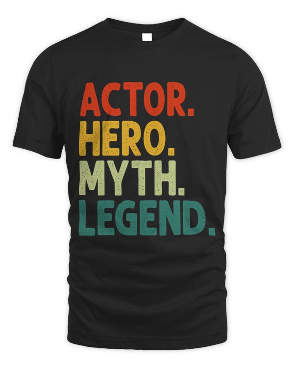 Actor Hero Myth Legend Vintage Funny Actor