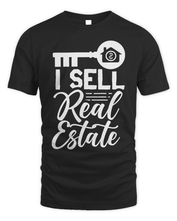 I Sell Real Estate Seller Broker Agent Realtor