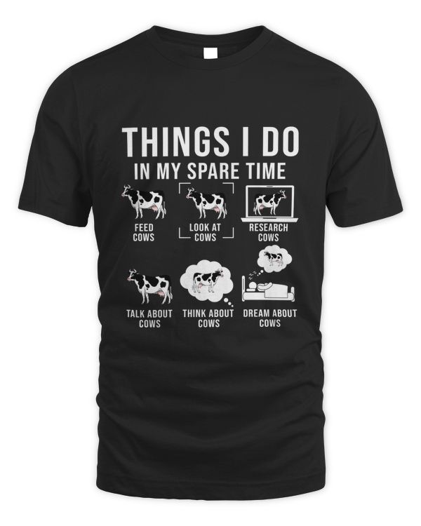 Things I Do My Spare Time Cow Shirt