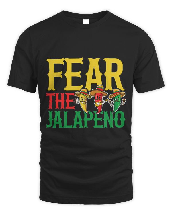 Fear the jalapeno Design for a Spicy chili pepper fan