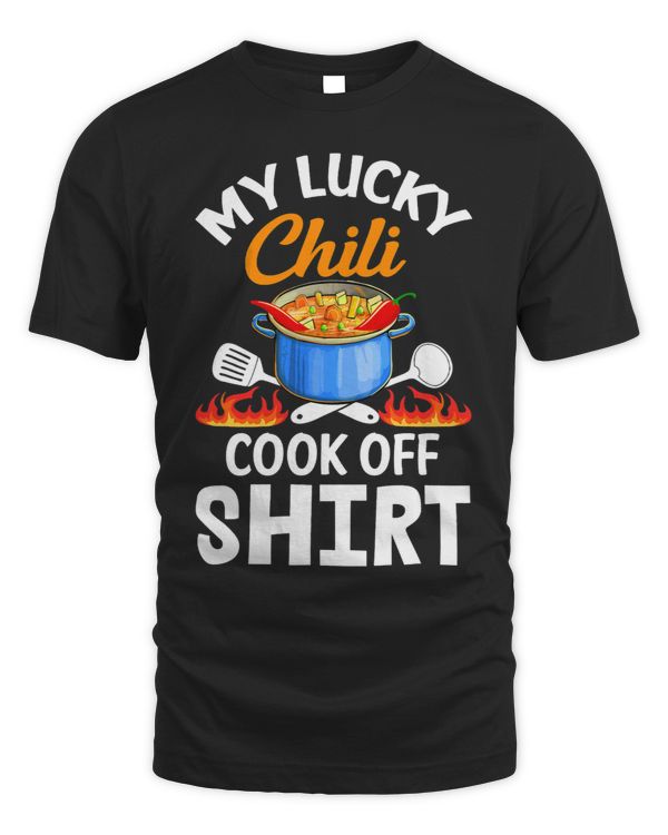 Chili Competition My Lucky Chili Cook Off Shirt 1