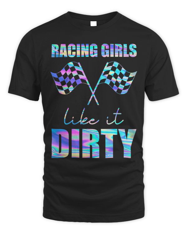 Racing Girls Like It Dirty checkered flag