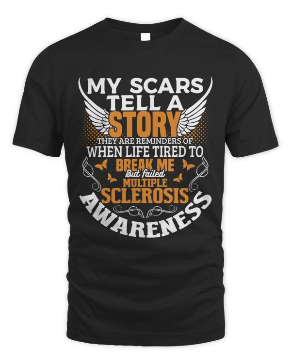 My Scars Tell Multiple Sclerosis Awareness MS Orange Ribbon
