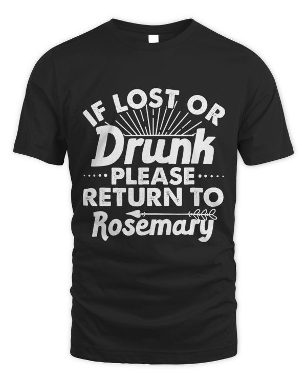 If Lost Or Drunk Please Return To ROSEMARY Gift Name Women