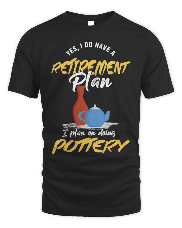 Retirement Plan Pottery Ceramist Handmade Clay Gift