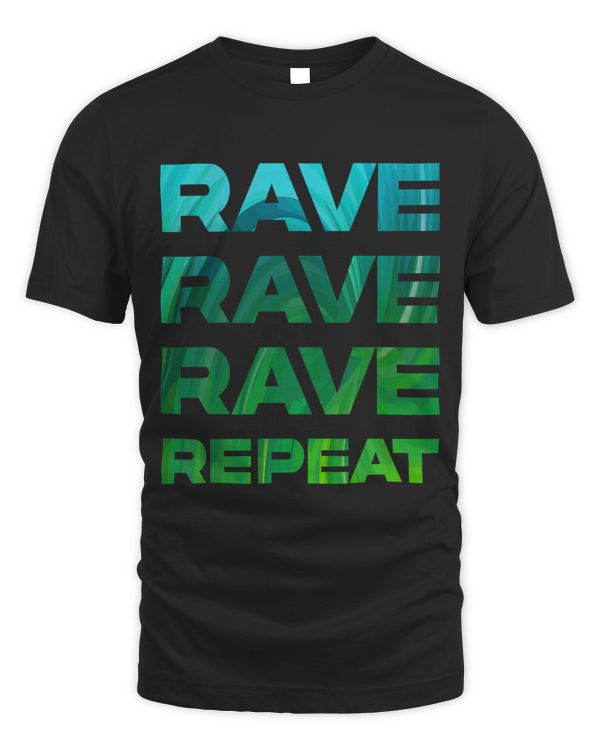 Funny Rave Repeat Shirt n Techno EDM Trance Dubstep DNB