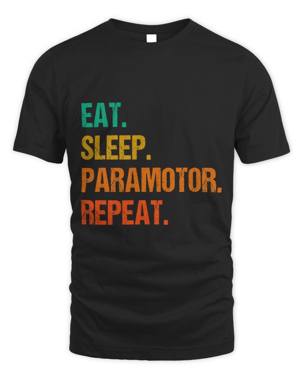 Eat Sleep Paramotor Repeat Paragliding Parachute Paraglider