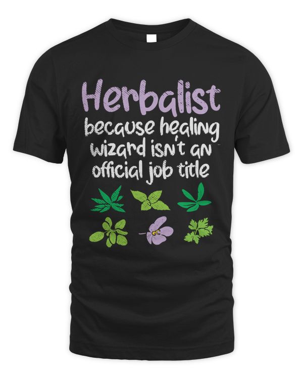 Herbs T- Shirt Herbalist Herbs Funny T- Shirt (1)