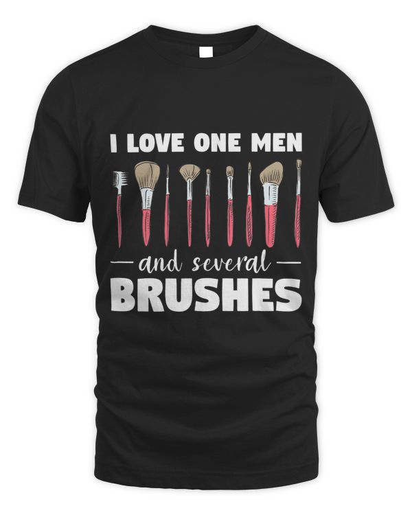 I Love One Men And Several Brushes Makeup Cosmetologist