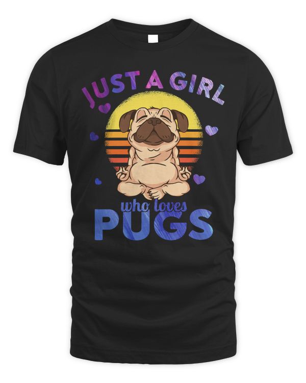 Pug Lover Just a Girl who loves Pugs puppy pet Pugs Dog