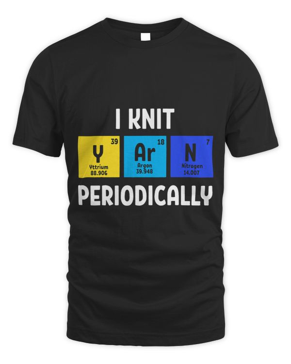Funny Scientist Knitting I Knit Yarn Periodically