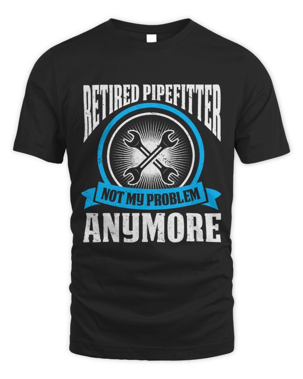 Pipe Fitter Plumber Retirement Retired Pipefitter