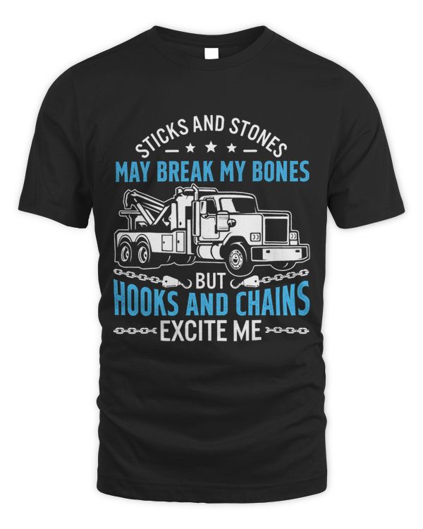 Hooks And Chains Excite Me Tow Truck Operator Towing