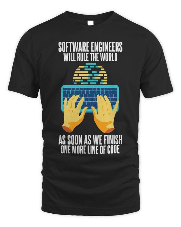 Software Engineers Will Rule The World As Soon As We Finish