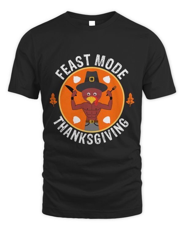 Feast Mode a Funny Thanksgiving or Turkey Day Gift Idea