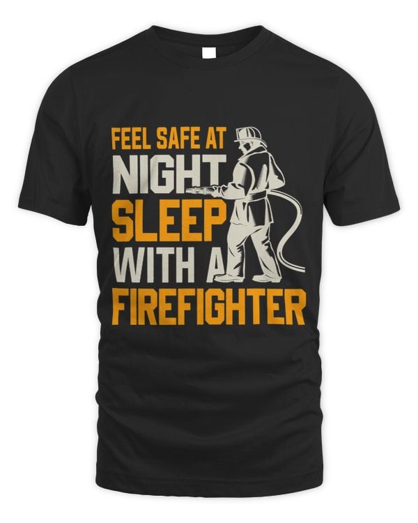 Feel Safe At Night Sleep With A Firefighter Bravery Smile