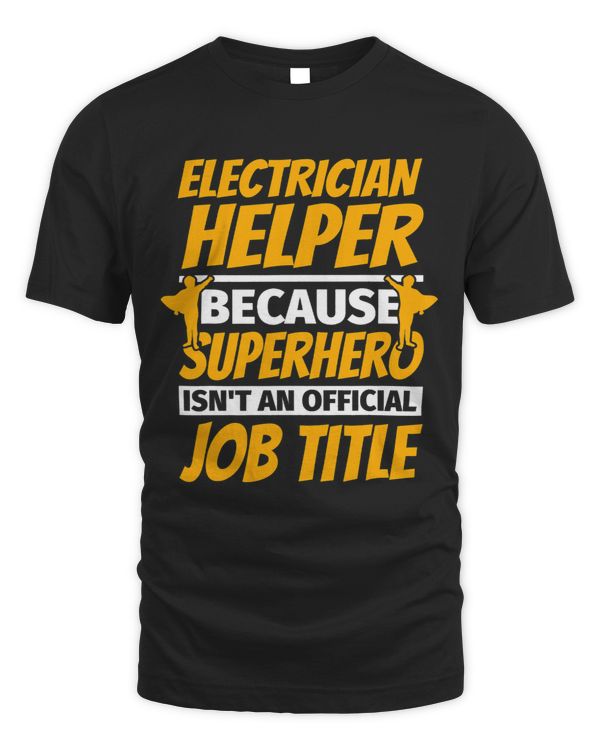 ELECTRICIAN HELPER Funny Humor Gift
