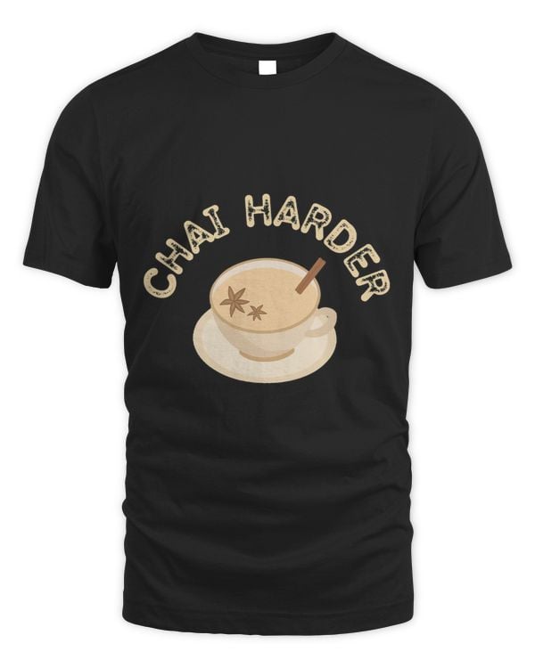 Funny Barista Chai Harder Chai Tea Latte Lover Joke Pun