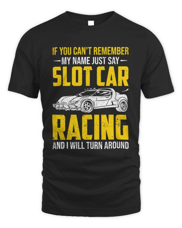 Mens Slot Racing Remember MY Name