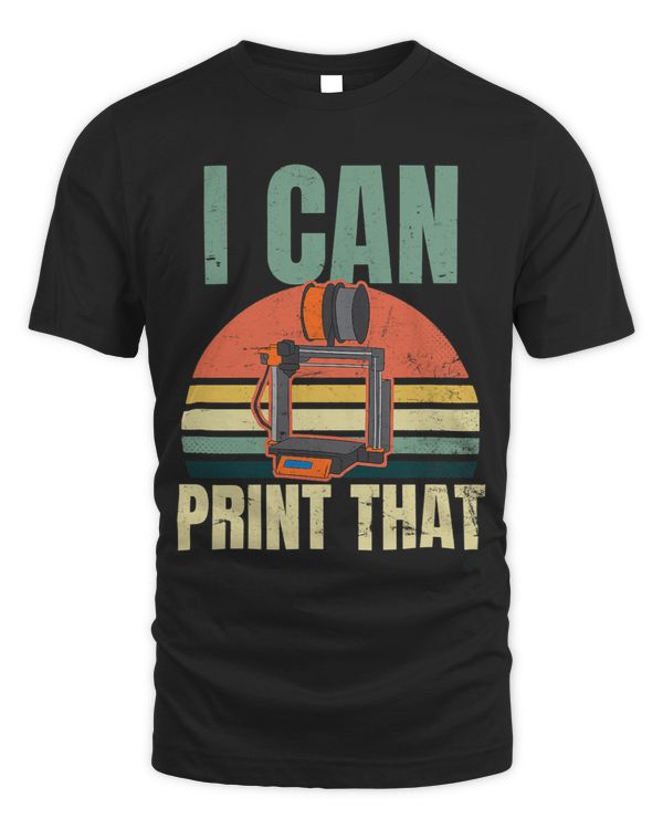3D Printing Design Vintage I Can Print That Gift